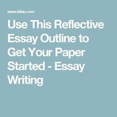 008 Grade 9 Reflective Essay Writing skill Essay writing 008 Grade 9 Reflective Essay Writing skill Essay writing