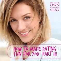Dating Again How Fun To Make Dating Again How Fun To Make