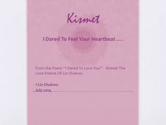 Have You Dared To Feel The Calling Of Your Heartbeat Kismet 3 Have You Dared To Feel The Calling Of Your Heartbeat Kismet 3