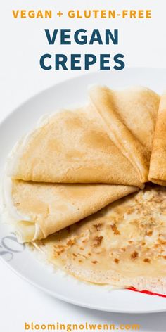 Vegan Gluten-Free French Crepes: a very simple recipe for soft and delicious crêpes that you can enjoy by themselves or with vegan chocolate spread or nut butter. Vegan, Gluten-Free, Refined Sugar-Free. #crepesrecipe #crepes #veganbreakfast