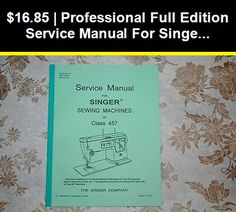 Rare Large Deluxe-Edition Instructions Manual for Singer 201 Sewing Machine