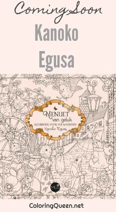 Menuet Van Geluk By Kanoko Egusa De Bonheur Coloring BooksColoring