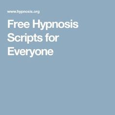 Free Hypnosis Scripts for Everyone Ale, Fitness, Mindfullness, Healing Modalities