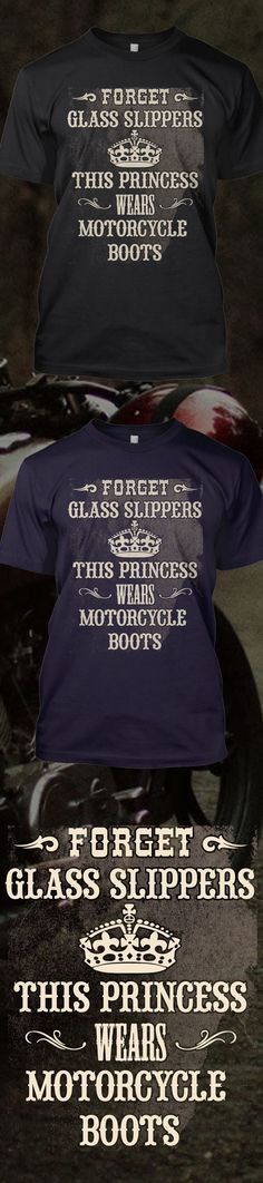 Ladies Forget Glass Slippers Motorcycle Boots T-shirt Funny Biker Mum Gift Top