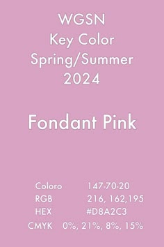 a pink background with the words, wgsn key color spring / summer 2012 fondant pink