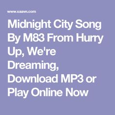 TÉLÉCHARGER M83 MIDNIGHT CITY GRATUITEMENT MIDNIGHT GRATUITEMENT CITY M83 TÉLÉCHARGER