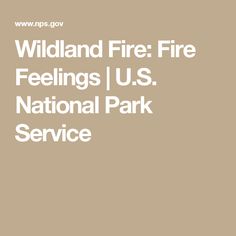 wildland fire fire feelings us national park service