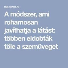 gyakorlatokkal javítható a látás májbetegség pszichológiailag