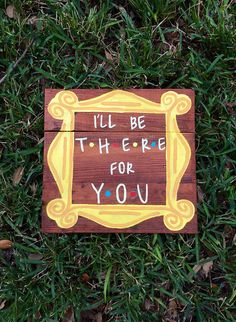 37 Best Birthday Gift Wishlist Images Friends Tv Show Friends Tv Show Sign I Ll Be There For You Monica Phole Frame