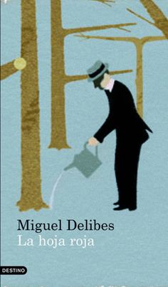 Las Mejores 36 Ideas De Miguel Delibes Miguel Delibes Miguelitos Libros