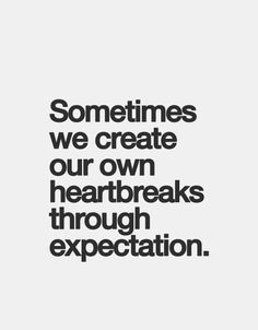11 Best Expectation hurts quotes images 11 Best Expectation hurts quotes images