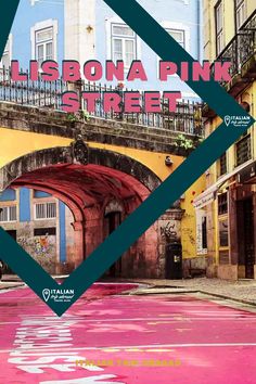 Lisbona Pink Street | Cosa vedere a Lisbona