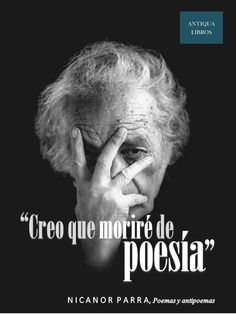 41 Nicanor Parra Ideas Latin American Literature Quotes Some Good Quotes