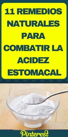 11 Remedios Naturales Para Combatir La Acidez Estomacal Tudiaadia Info Natural Medicine Healthy Recipes Food