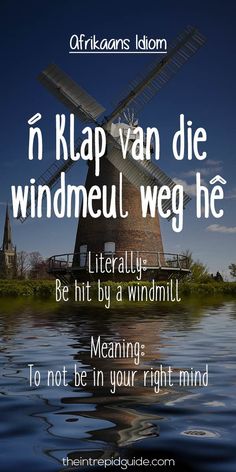 210 Idiome Ens Idioms Etc Ideas Idioms Afrikaans Afrikaans Quotes