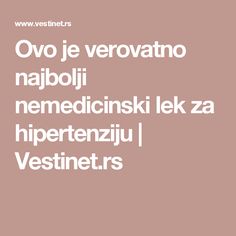 Hipertenzija | Sve što trebate znati o visokom krvnom tlaku. 🥇