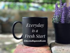 Everyday is a fresh start