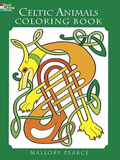 Celtic Animals Coloring Book Dover Books Mallory Pearce
