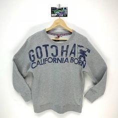 Awkward Styles Gotcha Sweatshirt Letter Print Sweater Urban Slang Graphic Outfit