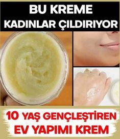 Bu Kreme Kadinlar Cildiriyor Homemade Health Detox Herbalism Bu Kreme Kadinlar Cildiriyor Homemade Health Detox Herbalism