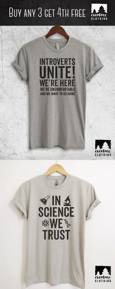 Introverts Unite! We're Here, We're Uncomfortable T-shirt - In Science We Trust T-shirt. Also available in Tank Tops & Long Sleeve Tees. How To Have Style, Style Me, Quotes Girlfriend, Evertree Clothing, Tee Shirts, Adultish Shirt, Funny Doctor Tshirts, Mama Shirt