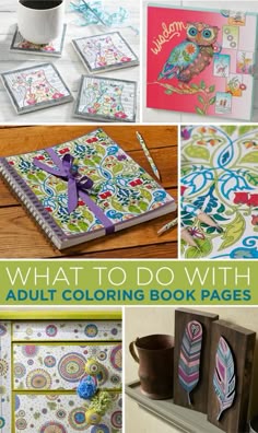 Show Off Your Adult Coloring Book Pages Use Those Pretty To Create Presents DIY Home Decor And Furniture Pieces Decoupage Coasters More With