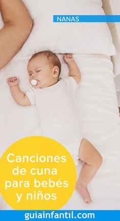17 Ideas De Canciones De Cuna Para Bebés En 2021 Canciones De Cuna Canciones Mejores Canciones