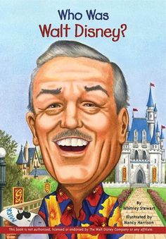 who was walt disney by whitney stewart who was walt disney by whitney stewart