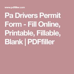 studying for your penndot written test look no further everything pa dmv permit form