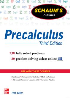 Schaums Outline Of Precalculus Edition 738 Solved Problems 30 Videos Outlines Schaum S Schaums Outline Of Precalculus Edition 738 Solved Problems 30 Videos Outlines Schaum S