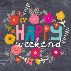 Happy Weekend 2020 Happy Weekend 2020