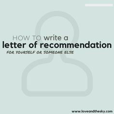 recommendation letter a letter of recommendation is a how to draft a recommendation letter for yourself