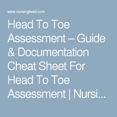 nursing education icu head to toe assessment listen up nursing examples of charting a head to toe assessment