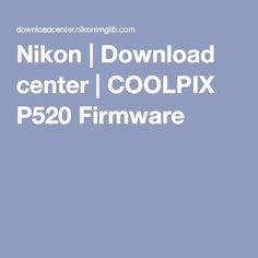 12 Nikon Coolpix P520 Sample Images Ideas Coolpix Nikon Coolpix Some Pictures