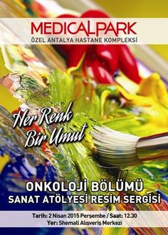 Her Renk Bir Umut Kanser Haftasi Dolayisiyla Medical Park Antalya Hastane Kompleksi Onkoloji Bolumu Sanat Atolyesi Resim Sergisi Shema Antalya Renkler Resim Her Renk Bir Umut Kanser Haftasi Dolayisiyla Medical Park Antalya Hastane Kompleksi Onkoloji Bolumu Sanat Atolyesi Resim Sergisi Shema Antalya Renkler Resim