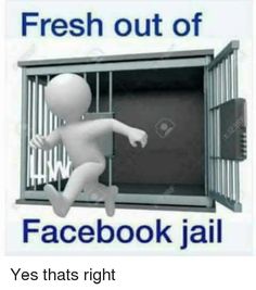 17 Facebook Jail Ideas Facebook Jail Jail Jail Meme 17 Facebook Jail Ideas Facebook Jail Jail Jail Meme