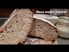 Cómo Hacer Pan Sin Levadura Con Thermomix I Masa Madre O Fermento Natural Sourdough Youtube En 2020 Pan Sin Levadura Recetas De Comida Comida Sana Recetas