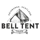Bell Tent Tales | Camping & Outdoor Inspiration
