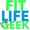 Fit. Life. Geek.