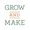 Grow And Make