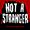 Not A Stranger