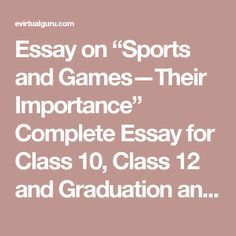 Argument Essay Thesis Statement Essay On Sports And Gamestheir Importance Complete Essay For Class Research Paper Essay Examples also Simple Essays In English Sandhya Pradeep Sandhyaprad On Pinterest Business Cycle Essay