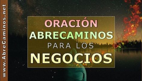 Conoce Ahora La Poderosa Oración Abre Caminos Para Negocios Vender Más Conseguir Clientes Atra Oraciones Oracion Para El Trabajo Oracion Para Atraer Dinero