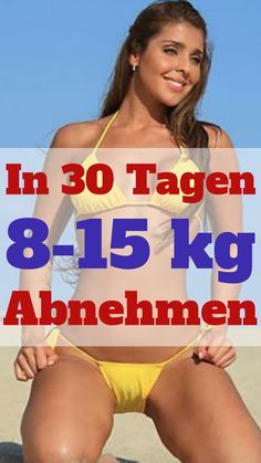 Diäten, um 10 Kilo in 15 Tagen Gewicht zu verlieren