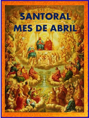 Oraciones Muy Milagrosas Santoral Del Mes De Abril Santoral San Isidoro De Sevilla San Anselmo De Canterbury