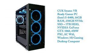 Cuk Stratos Vr Ready Gamer Pc Intel I5 8400 16gb Ram 250gb Nvme Ssd Gaming Pc Intel Ssd