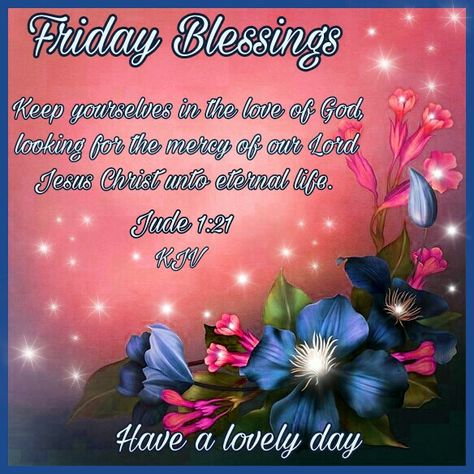 Friday Blessings | Good night messages, Morning blessings, Weekend ...