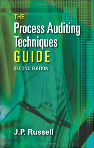 The Process Auditing And Techniques Guide Second Edition J P Russell 9780873897822 Amazon Com Books Techniques How To Pass Exams Guide