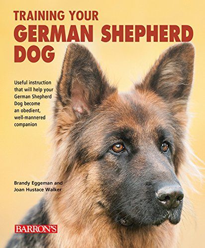Dgs Training Your German Shepherd Dog Training Your Dog Series