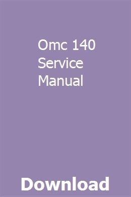 Omc 140 Service Manual Owners Manuals Repair Manuals Manual